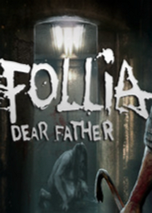 Follia Dear father专区